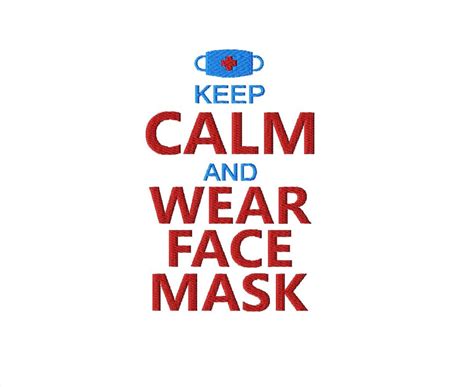 Keep Calm and Wear Face Mask Embroidery Design, Personal Protection Pattern, Instant Download ...