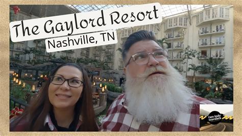 Gaylord Resort, Nashville! - YouTube