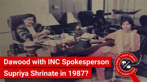 FACT CHECK: Viral Photo Shows Dawood Ibrahim with Congress Spokesperson Supriya Shrinate in 1987 ...