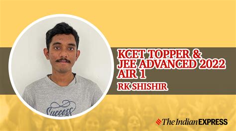 JEE Advanced Result 2022: AIR 1 RK Shishir is a habitual topper, bagged rank one in KCET two ...