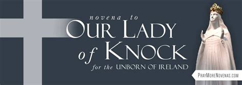 NOVENA PRAYERS to OUR LADY of KNOCK for the Unborn of Ireland - Pray ...