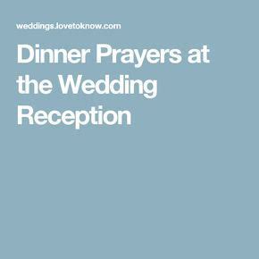 Dinner Prayers at the Wedding Reception | LoveToKnow | Dinner prayer ...