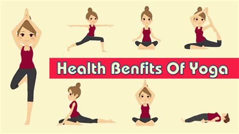 Health Benefits of Yoga, How Practicing Yoga Benefits Your Health