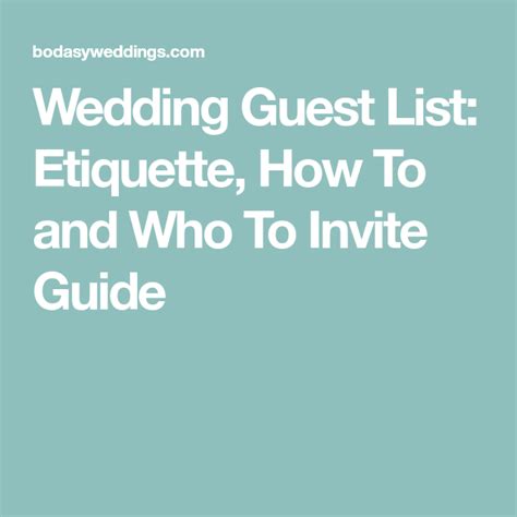 Wedding Guest List: Etiquette, How To and Who To Invite Guide | Wedding guest list, Wedding ...