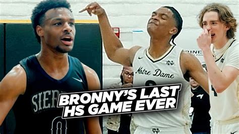 Bronny James FINAL High School Game Ever! EMOTIONAL Ending! Sierra ...