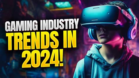 Gaming Industry Trends: What to Expect in 2024 - YouTube