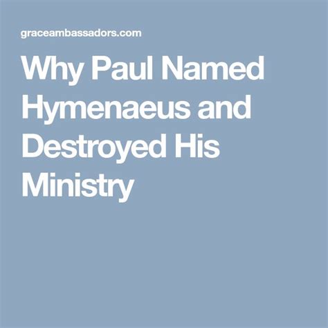 Why Paul Named Hymenaeus and His Ministry