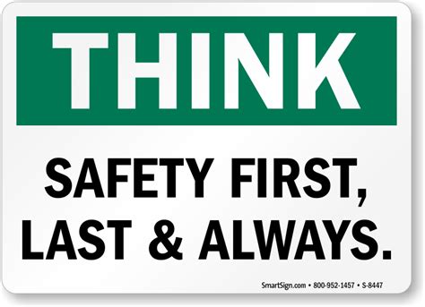 Think Sign - Safety First, Last & Always, SKU: S-8447 - MySafetySign.com