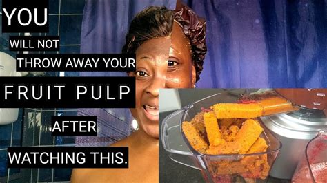 HOW TO USE FRUIT PULP AFTER JUICING | MAXIMIZE THE USE OF FRUIT PULP ...