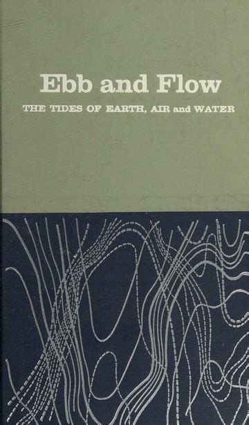 Ebb and Flow The Tides of Earth, Air and Water by Albert Defant 1960 Hardcover : Albert Defant ...