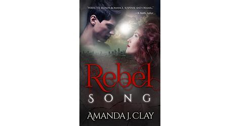 Rebel Song (Rebel Song #1) by Amanda J. Clay