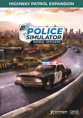 Police Simulator: Patrol Officers - Highway Patrol Expansion