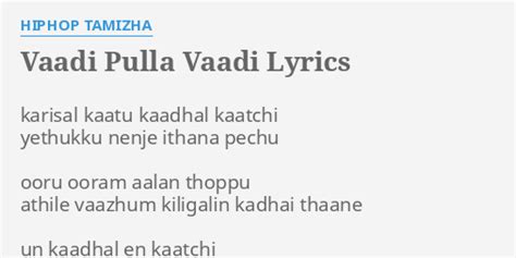 "VAADI PULLA VAADI" LYRICS by HIPHOP TAMIZHA: karisal kaatu kaadhal kaatchi...