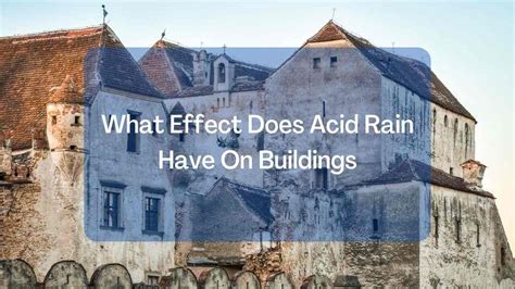 What Effect Does Acid Rain Have On Buildings