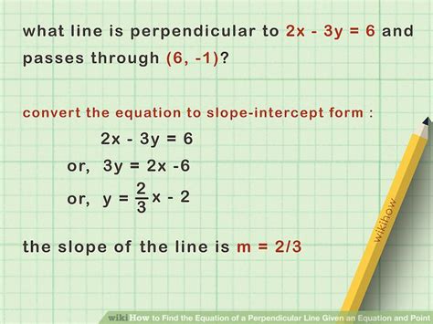 How to Find the Equation of a Perpendicular Line Given an Equation and ...