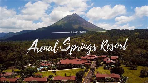 Arenal Springs Resort & Spa at Arenal Volcano, Costa Rica - YouTube