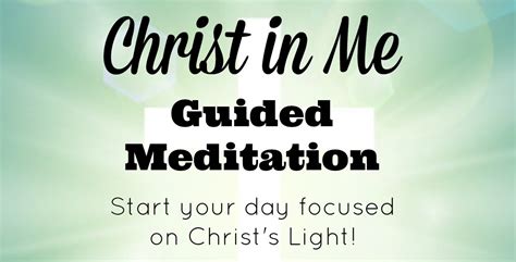 Christ in Me Guided Meditation | Loving Christ