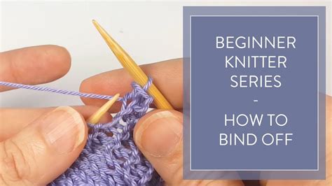 How to bind off in knitting - Beginner Knitting Basics - YouTube