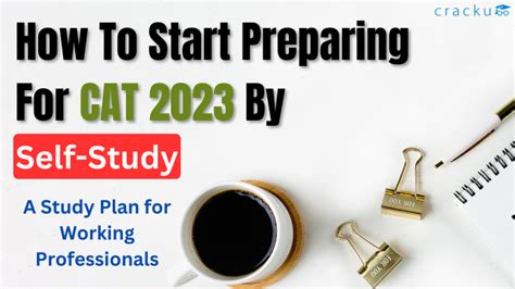 How To Start Preparing For CAT By Self-study | A Study Plan for Working ...