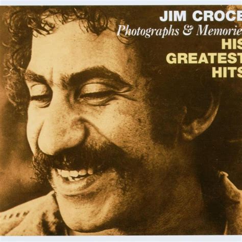 Jim Croce Song Quotes. QuotesGram