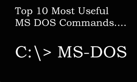 List of Top 10 Most Useful MS-DOS Commands - Plus Ten | Top 10 Lists of Everything