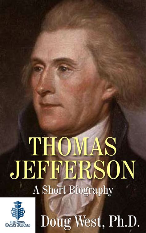 Read Thomas Jefferson: A Short Biography Online by Doug West | Books