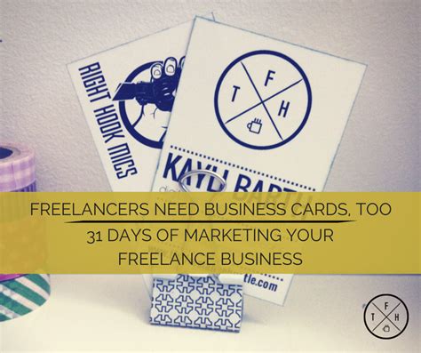 FREELANCERS NEED BUSINESS CARDS, TOO - The Freelance Hustle