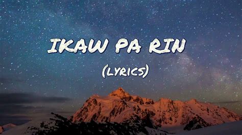 IKAW PA RIN-(Lyrics) by Ted Ito #KANTAHANNA#kantahanna #lyrics # ...