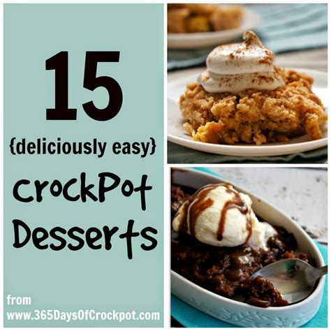 15 Deliciously Easy Slow Cooker Dessert Recipes - 365 Days of Slow Cooking and Pressure Cooking