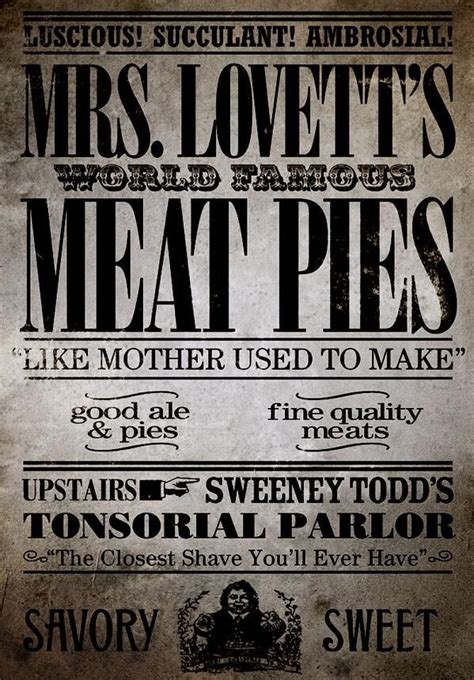 A brilliant poster of Mrs. Lovett's World Famous Meat Pies, and Sweeney Todd's Tonsorial Parlour ...