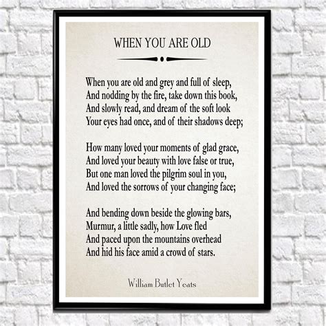 When You Are Old by William Butler Yeats WB Yeats Poetry Poem for Wife ...