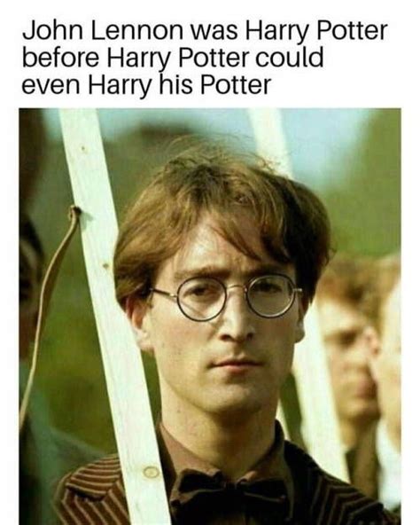 John Lennon was the first Harry Potter - Meme by TaylorP :) Memedroid