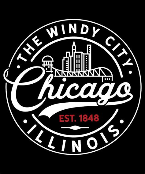 Chicago Windy City Chicagoan Apparel Gift Digital Art by Michael S - Pixels