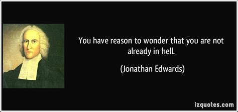 Jonathan Edwards Quotes. QuotesGram