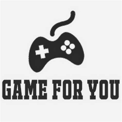 Game For You - YouTube