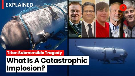 Titan Submersible Implosion Explained: What is a catastrophic implosion? | Titan Submarine News ...