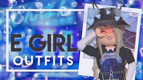 E Girl Roblox Outfits