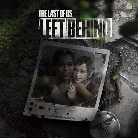 Free download the last of us part 1 left behind - polewdays