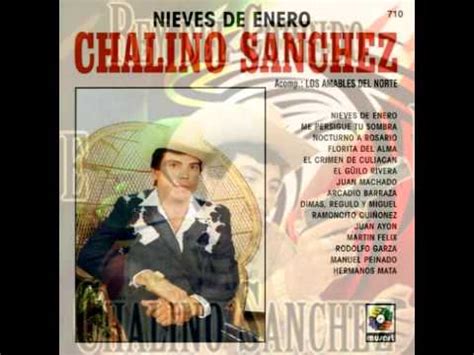 Chalino Sanchez- Nieves De Enero - YouTube