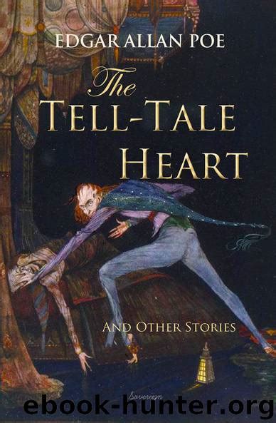 The Tell-Tale Heart and Other Stories by Edgar Allan Poe - free ebooks download