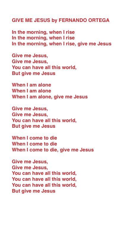 a poem written in red ink with the words give me jesus by fenando ortega