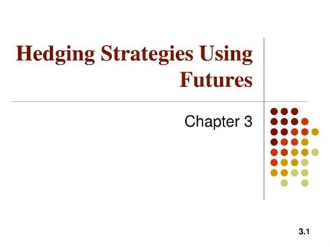 PPT - Hedging Strategies Using Futures PowerPoint Presentation, free download - ID:5579051