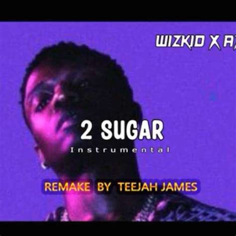 Instrumental: Wizkid - 2 Sugar Ft. Ayra Starr » Flexymusic