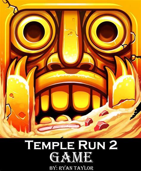 Temple Run 2 Game: An Unofficial Players Guide to Download and Play ...