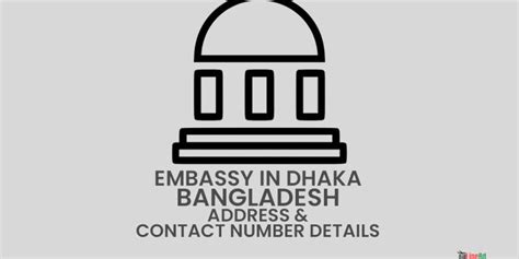 Embassy in Dhaka Bangladesh Address & Contact Number Details 2024 ...