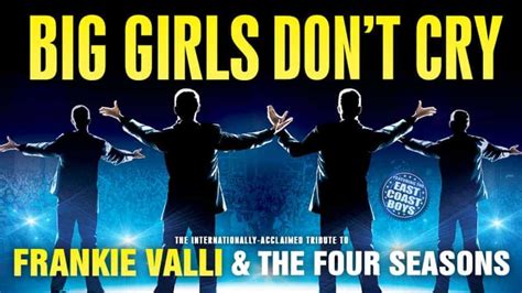 Big Girls Don't Cry - Tribute to Frankie Valli & The Four Seasons ...