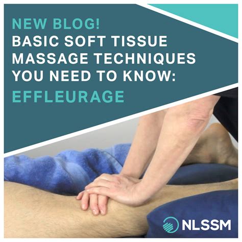 Basic Soft Tissue Massage Techniques You Need To Know: Effleurage - NLSSM