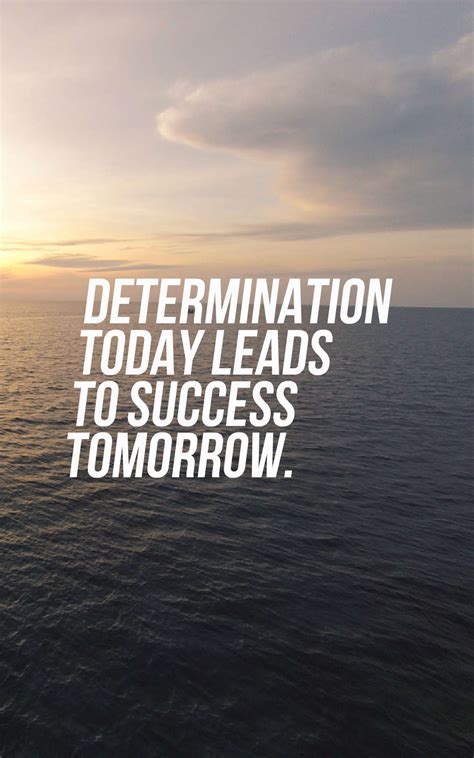 31 Inspirational Determination Quotes And Sayings