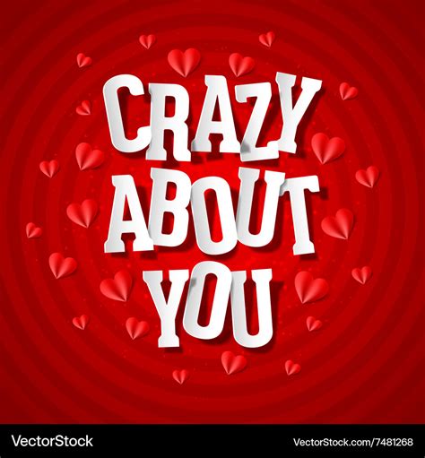 Crazy about you Royalty Free Vector Image - VectorStock