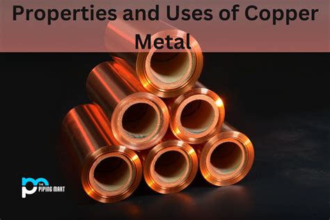 Properties And Uses of Copper Metal